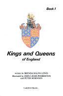 Kings and Queens of England by Brenda Ralph Lewis