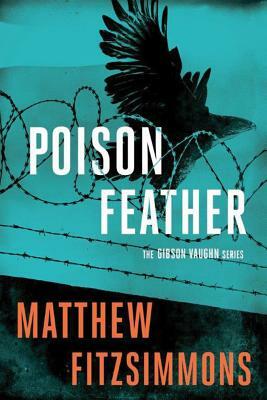 Poisonfeather by Matthew FitzSimmons