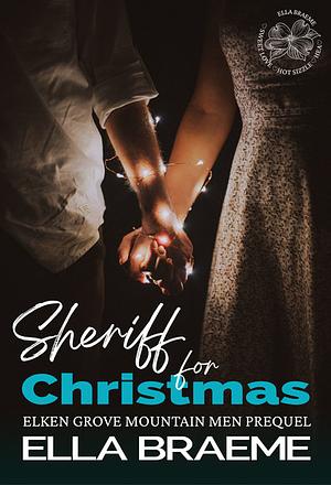 A Sheriff for Christmas by Ella Braeme