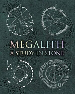Megalith: Studies in Stone by Hugh Newman