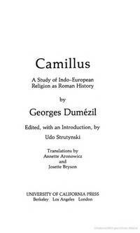 Camillus: A Study of Indo-European Religion as Roman History by Georges Dumézil
