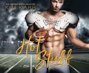 Hot Stuff by Kim Karr
