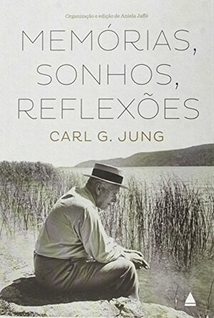 Memórias, sonhos e reflexões by C.G. Jung