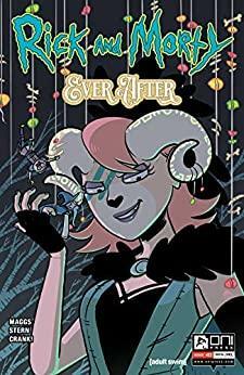 Rick and Morty: Ever After #3 by Sarah Stern, Sam Maggs