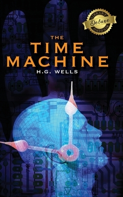 The Time Machine (Deluxe Library Binding) by H.G. Wells