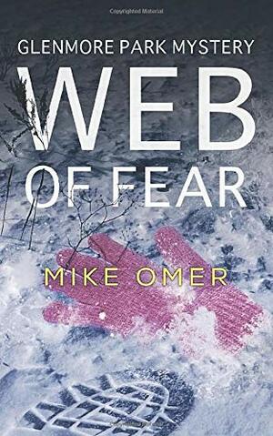 Web of Fear: A Police Procedural by Mike Omer