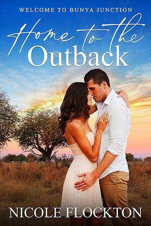 Home to the Outback by Nicole Flockton