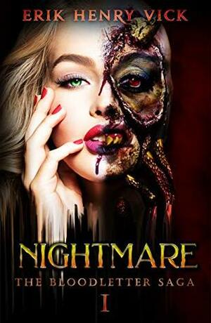 Nightmare (The Bloodletter Saga Book 1) by Erik Henry Vick