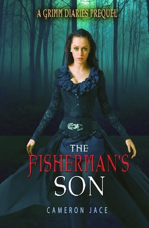 The Fisherman's Son by Cameron Jace