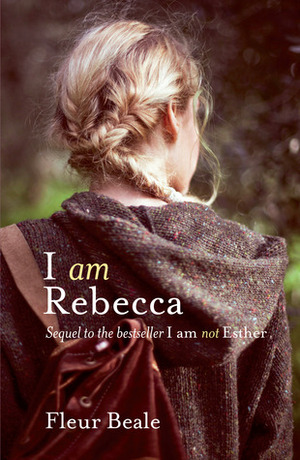 I Am Rebecca by Fleur Beale