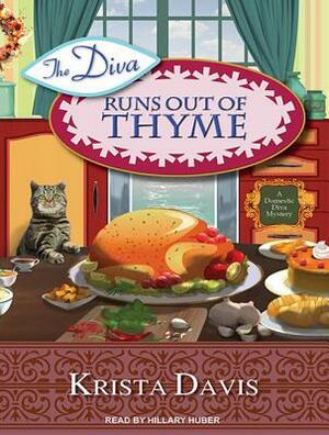 The Diva Runs Out of Thyme: A Domestic Diva Mystery by Krista Davis