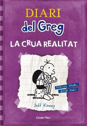 La crua realitat by Jeff Kinney