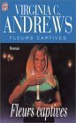 Fleurs captives by V.C. Andrews, Michel Deutsch