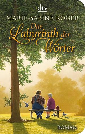 Das Labyrinth der Wörter: Roman by Marie-Sabine Roger