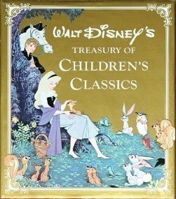 Walt Disney's Treasury of Children's Classics by Darlene Geis