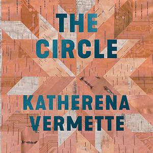 The Circle by Katherena Vermette