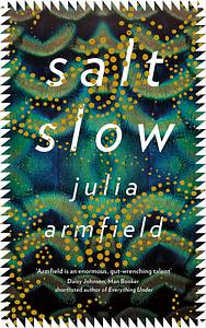 salt slow by Julia Armfield