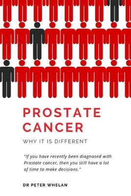 Prostate Cancer: Why it is different by Peter Whelan
