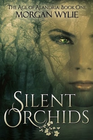 Silent Orchids by Morgan Wylie