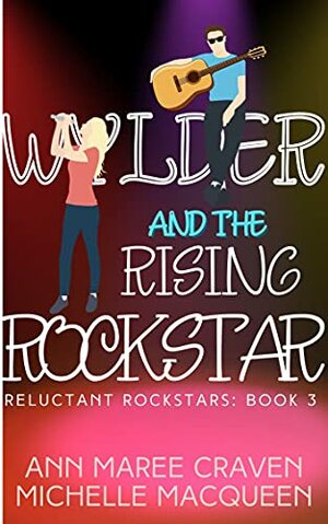 Wylder and the Rising Rockstar by Michelle MacQueen, Ann Maree Craven