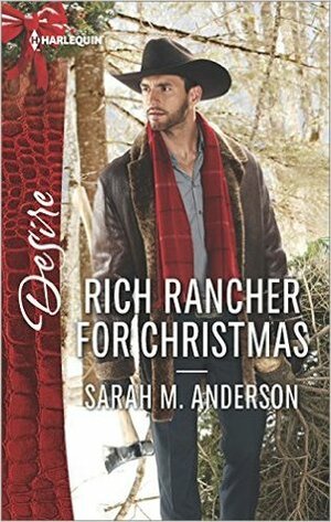 Rich Rancher for Christmas by Sarah M. Anderson