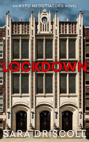 Lockdown by Sara Driscoll, Sara Driscoll, Jen J. Danna