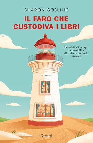 Il faro che custodiva i libri by Sharon Gosling