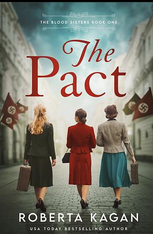 The Pact (The Blood Sisters Book 1) by Roberta Kagan