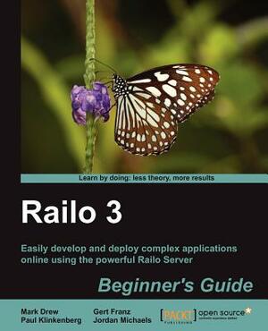 Railo 3 Beginner's Guide by Mark Drew