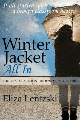 Winter Jacket: All In by Eliza Lentzski