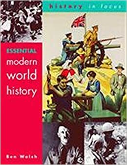 Essential Modern World History Students' Book by Ben Walsh