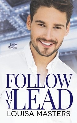 Follow My Lead by Louisa Masters