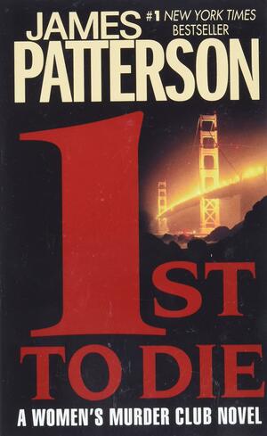 1st to Die by James Patterson