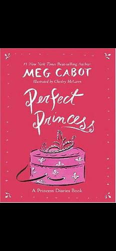 Perfect Princess by Meg Cabot