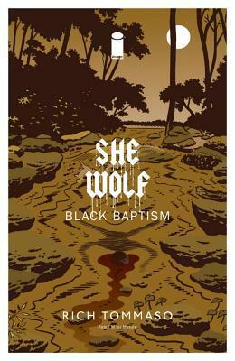 She Wolf, Volume 2 by Rich Tommaso