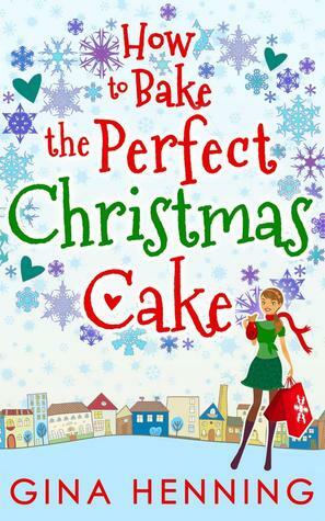 How to Bake the Perfect Christmas Cake by Gina Henning