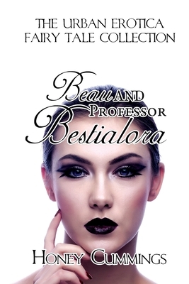 Beau & Professor Bestialora by Honey Cummings