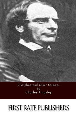 Discipline and Other Sermons by Charles Kingsley