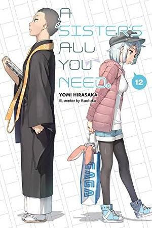 A Sister's All You Need., Vol. 12 by Yomi Hirasaka