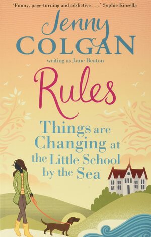 Rules: Things are Changing at the Little School by the Sea by Jane Beaton