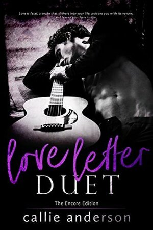 Love Letter Duet: The Encore Edition by Callie Anderson