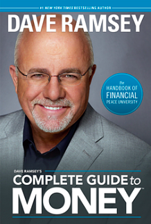 Dave Ramsey's Complete Guide To Money: The Handbook of Financial Peace University by Dave Ramsey, Dave Ramsey