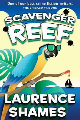 Scavenger Reef by Laurence Shames