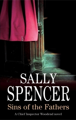 Sins of the Fathers by Sally Spencer