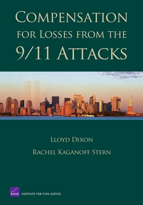 Compensation for Losses from the 9/11 Attacks by Lloyd Dixon