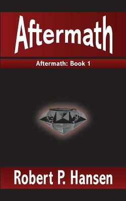 Aftermath by Robert P. Hansen