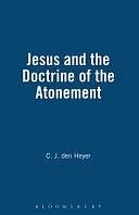 Jesus and the Doctrine of the Atonement by Martina Janssen, Gerd Lüdemann, C. J. den Heyer