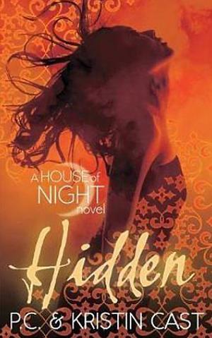 Hidden by Kristin Cast, P.C. Cast