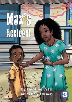 Max's Accident by Caroline Evari