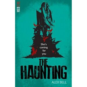 The Haunting by Alex Bell